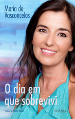 O dia em que sobrevivi